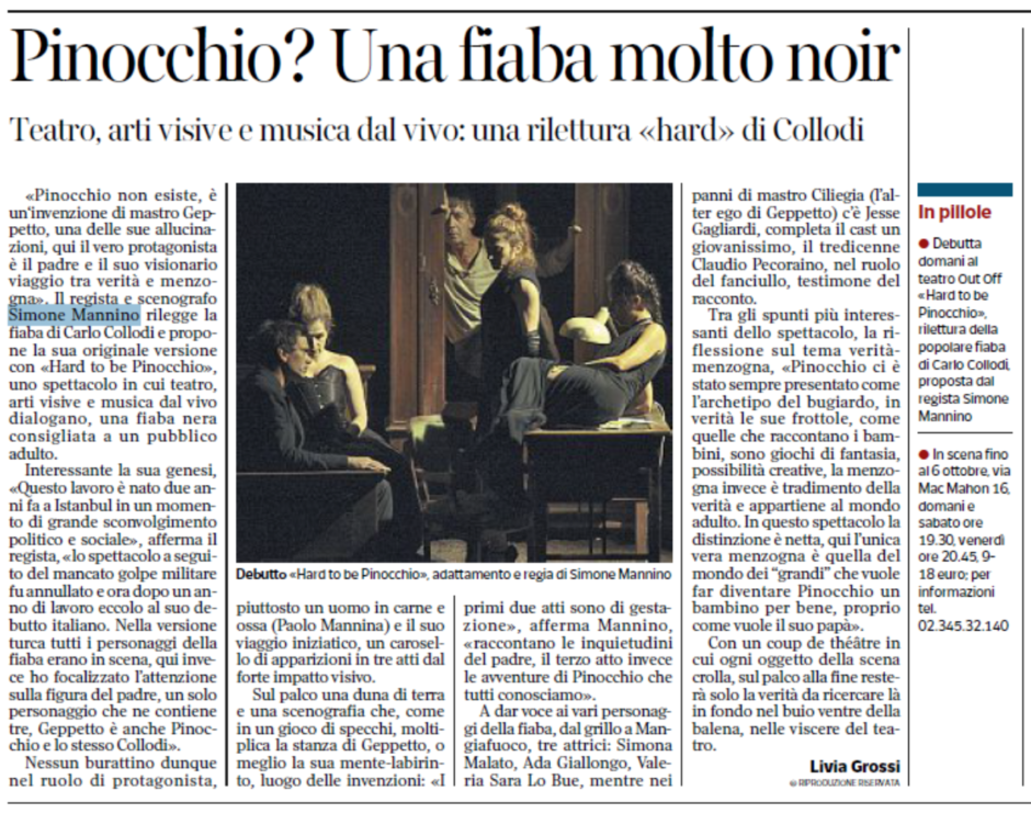 «Con un coup de théâtre in cui ogni oggetto della scena crolla, sul palco alla fine resterà solo la verità da ricercare là in fondo nel buio ventre della balena, nelle viscere del teatro.» Corriere della Sera – Livia Grossi