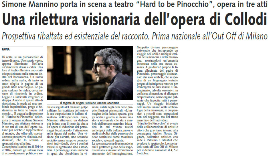«Un viaggio iniziatico dell’animo umano nelle archeologie della menzogna, in cui pensieri e ricordi sono espressioni non del soggetto, ma del tratto anarchico dell’individuo.» Il Punto